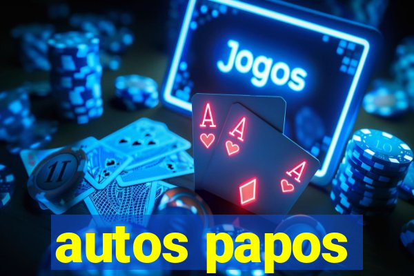autos papos